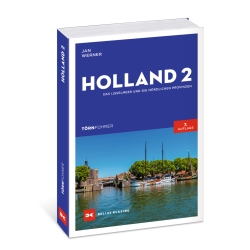 Holland 2 - Das IJsselmeer und die n&ouml;rdlichen Provinzen (7. Auflage)